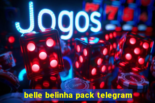 belle belinha pack telegram